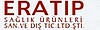 ERATIP Sağlık Ürünleri Sanayi ve Dış Ticaret LTD. ŞTİ.