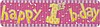 1 Yaş Happy Birthday Banner Yazı