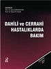 Dahili ve Cerrahi Hastalarda Bakım