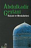 ABDULKADİR GEYLANİ HAYATI VE MENKIBELERİ, SEYFULLAH ERDOĞMUŞ