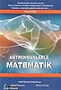 ANTRENMANLARLA MATEMATİK BİRİNCİ KİTAP / HALİL İBRAHİM KÜÇÜKKAYA, AHMET KARAKOÇ, MEHMET GİRGİÇ