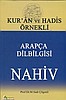 ARAPÇA DİL BİLGİSİ NAHİV (KUR’AN VE SÜNNET KAYNAKLI) / PROF. DR. M. SADİ ÇÖGENLİ
