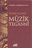 İSLAMİ AÇIDAN MÜZİK VE TEGANNİ