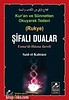 ŞİFALI DUALAR (RUKYE) KURAN VE SÜNNETTEN OKUYARAK TEDAVİ ESMAÜL HÜSNA İLAVELİ (CEP BOY)