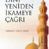 DİNİ YENİDEN İKAMEYE ÇAĞRI