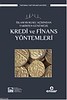 Kredi ve Finans Yöntemleri; İslam Hukuku Açısından Tarihten Günümüze / Kolektif