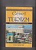 Genel Turizm/ Turistik Kavramlar-Ekonomi-Pazarlama-Turizm Mevzuatı
