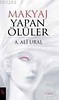 Makyaj Yapan Ölüler / Ali Ural