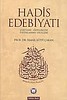 Hadis Edebiyatı (Çeşitleri - Özellikleri - Faydalanma Usulleri)
